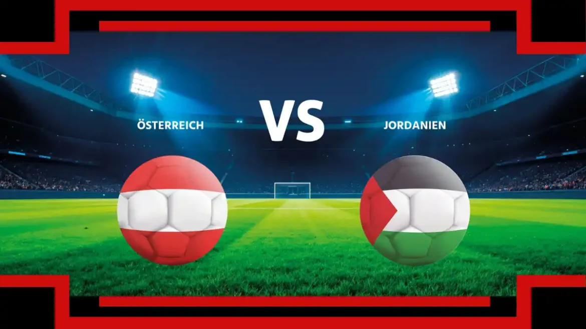 Österreich Jordanien Prognose 2026: Tipp, Aufstellungen, Quoten und Expertenanalyse